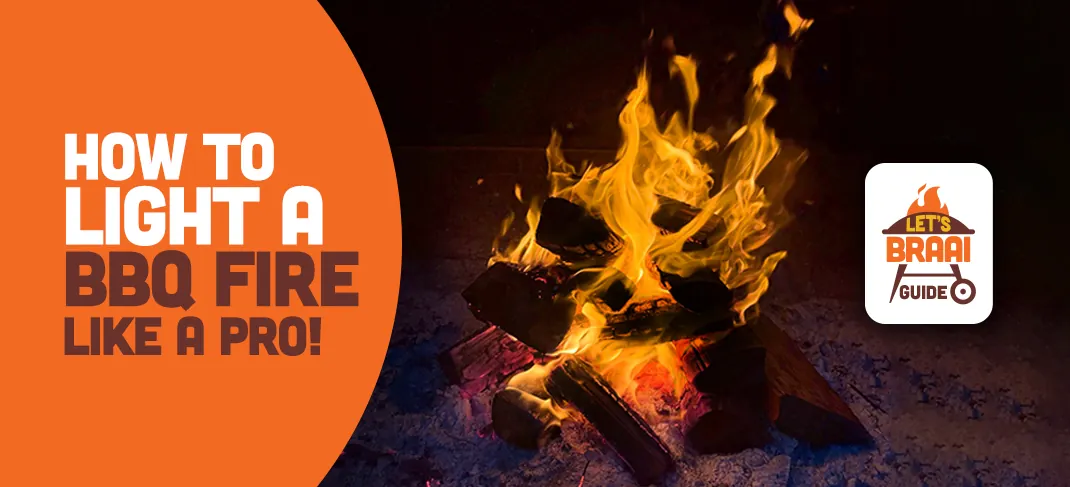 How to light a BBQ fire like a pro!